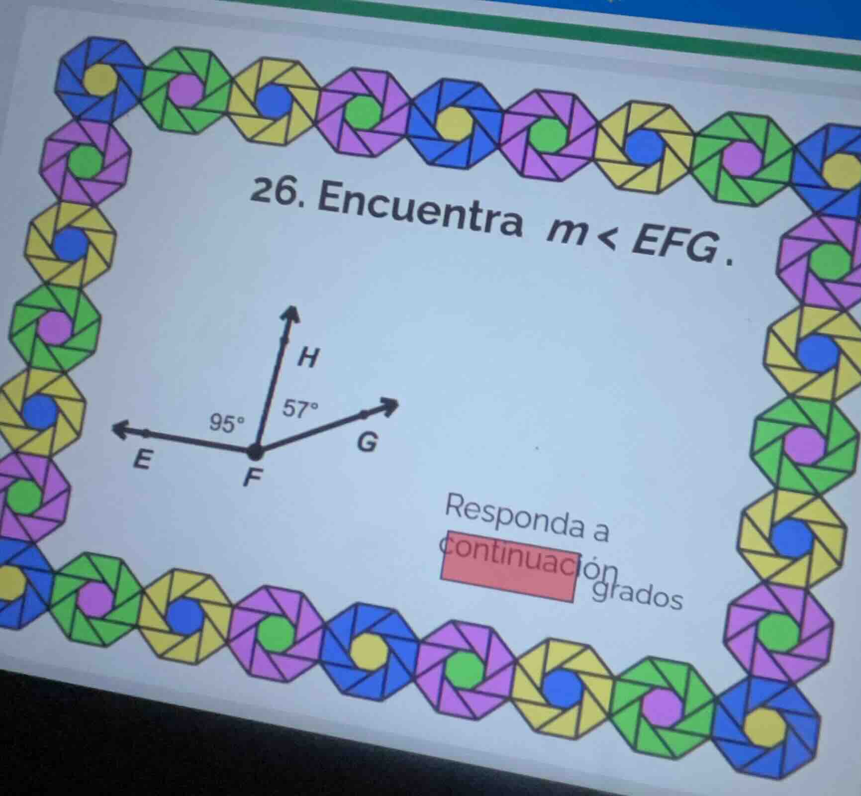 26. encuentra m < efg. responda a continuación grados