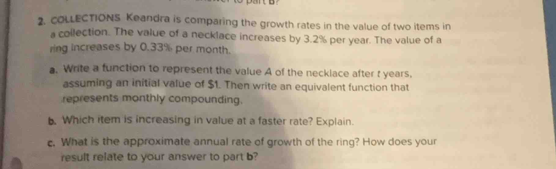 2. collections keandra is comparing the growth rates in the value of tw…