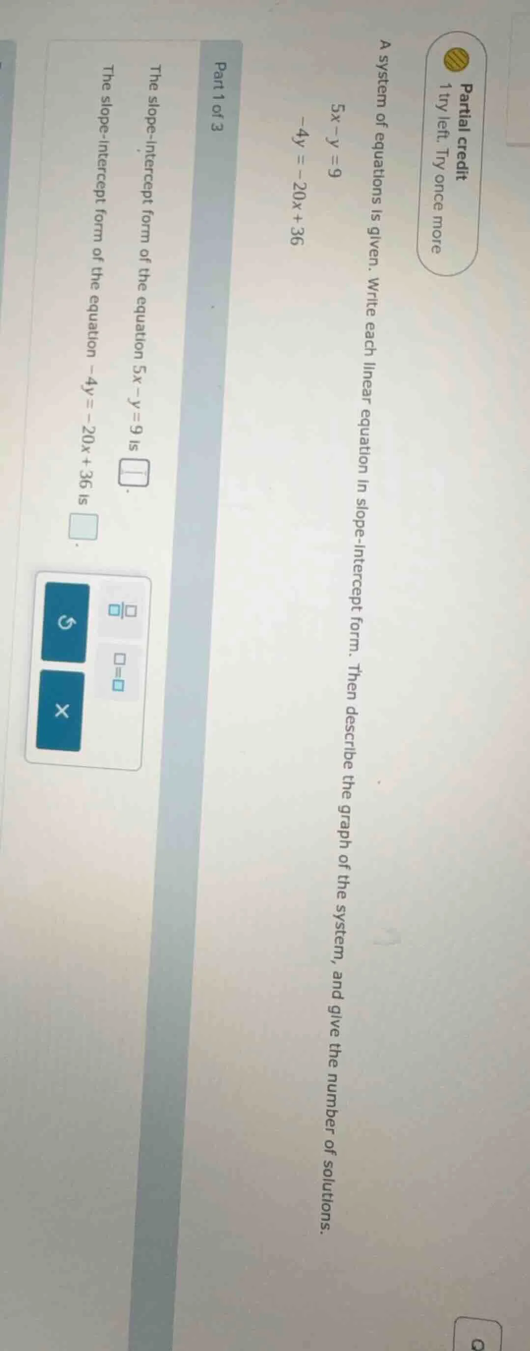 partial credit 1 try left. try once more a system of equations is given…