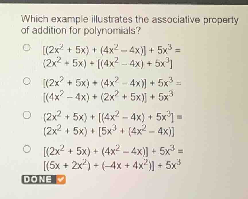 which example illustrates the associative property of addition for poly…