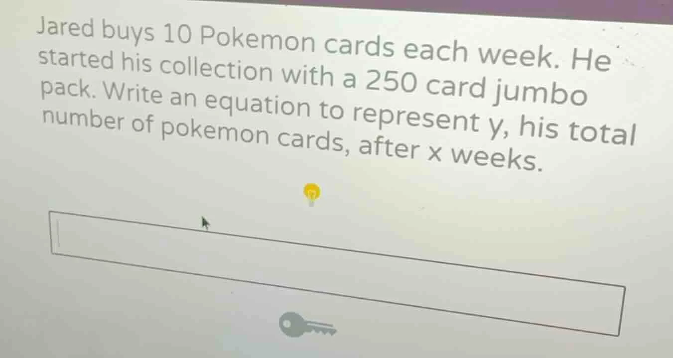 jared buys 10 pokemon cards each week. he started his collection with a…