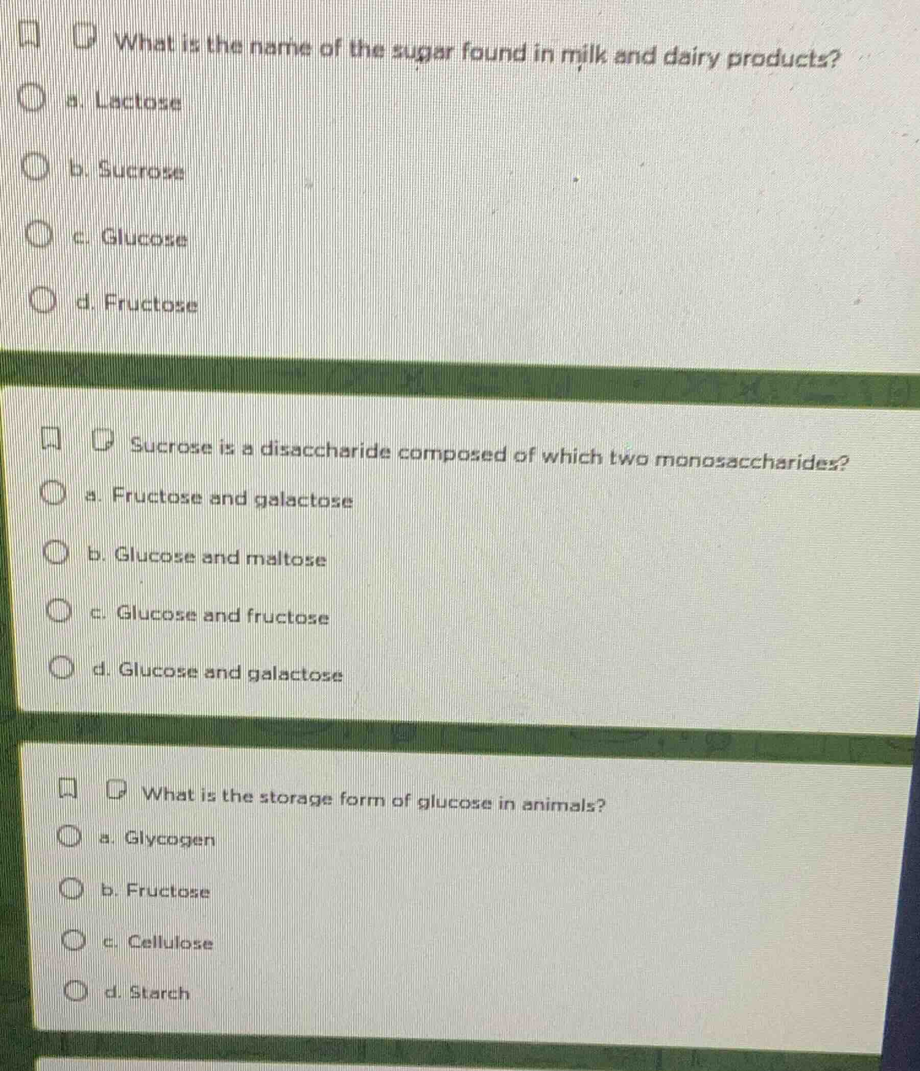 what is the name of the sugar found in milk and dairy products? a. lact…