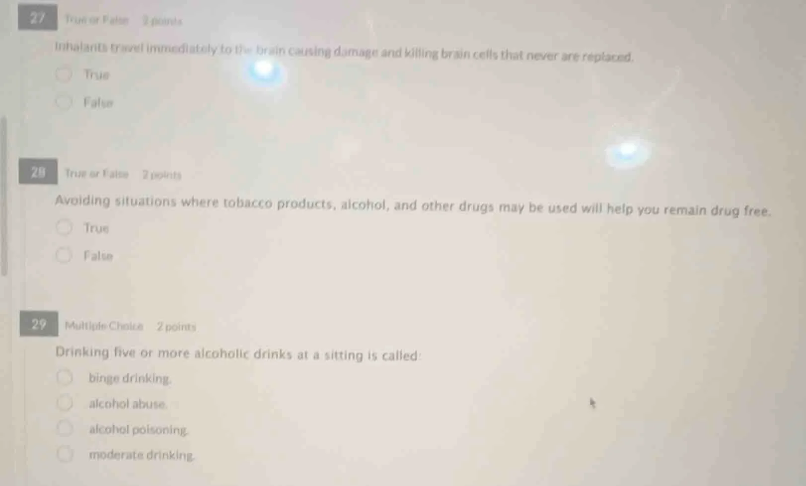 27 true or false 2 points inhalants travel immediately to the brain cau…