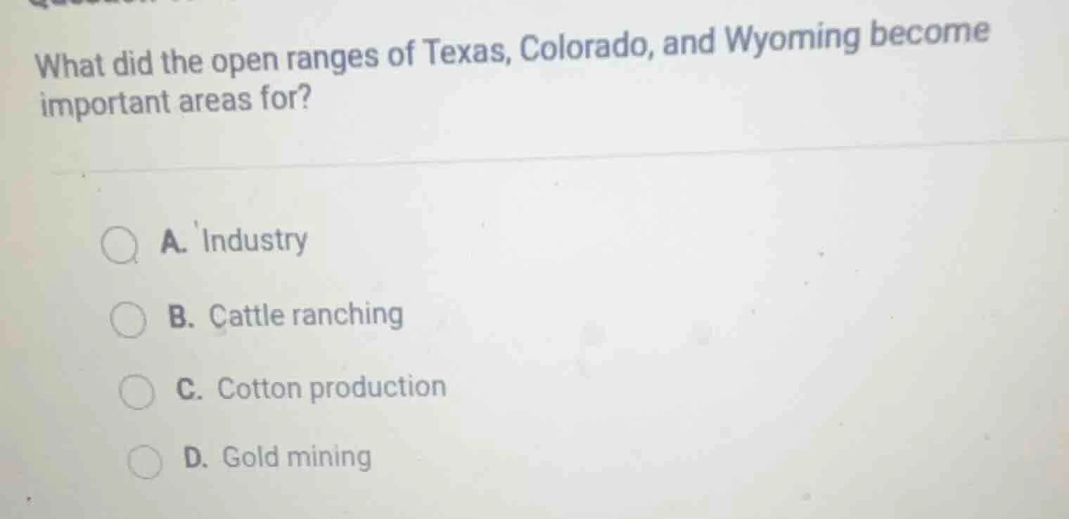 what did the open ranges of texas, colorado, and wyoming become importa…