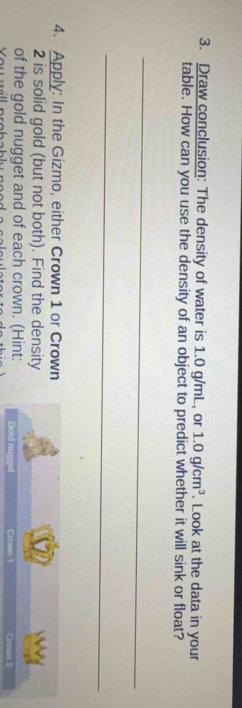 3. draw conclusion: the density of water is 1.0 g/ml, or 1.0 g/cm³. loo…