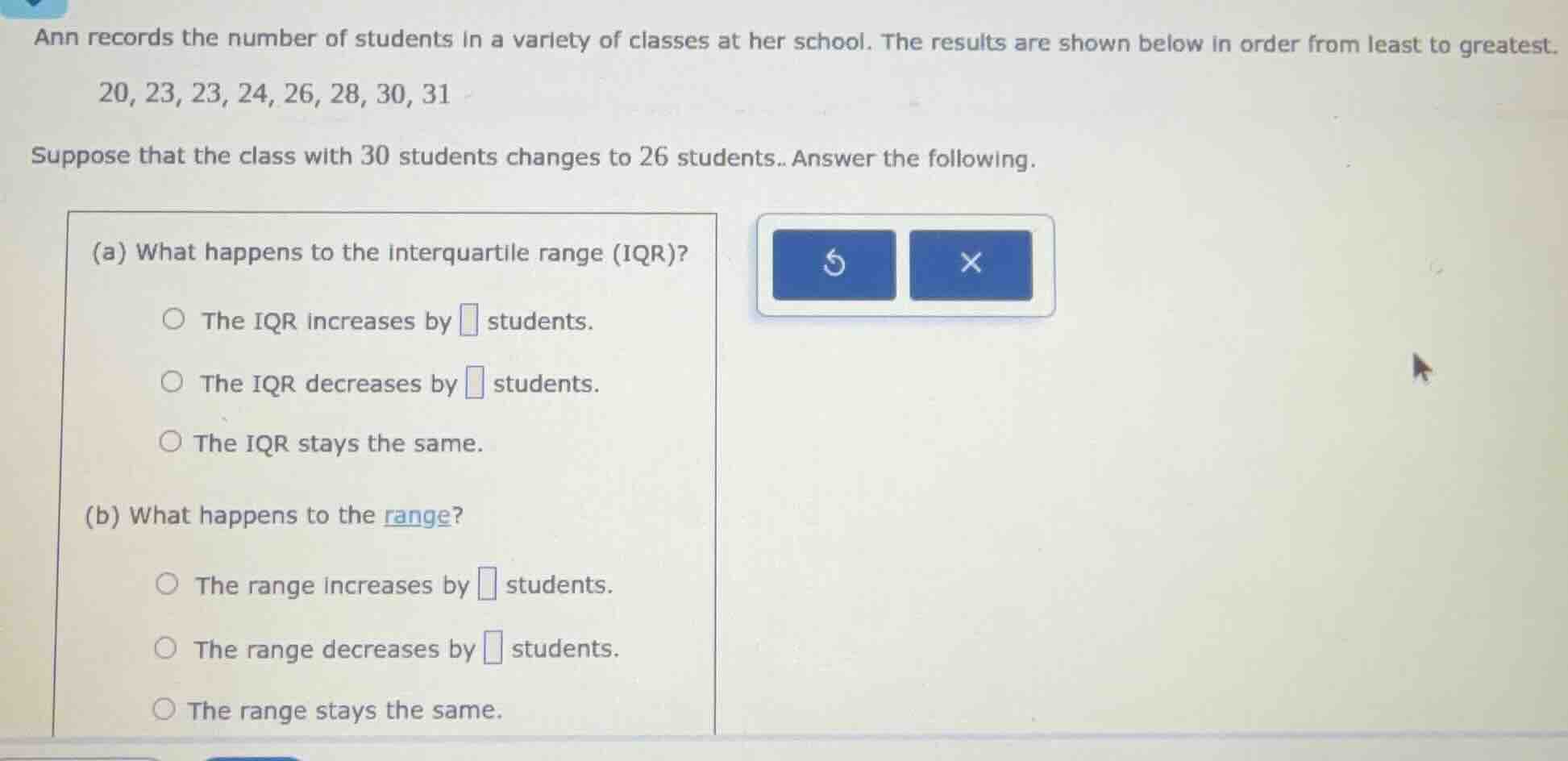 ann records the number of students in a variety of classes at her schoo…