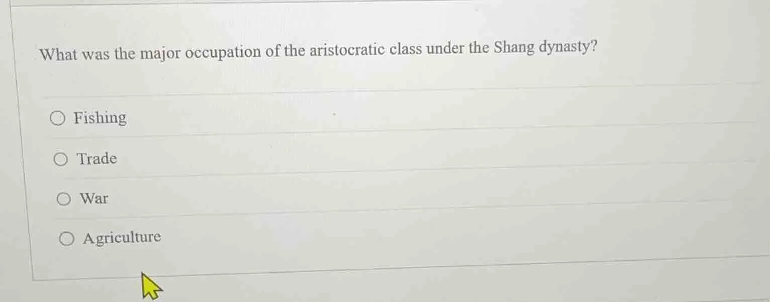 what was the major occupation of the aristocratic class under the shang…