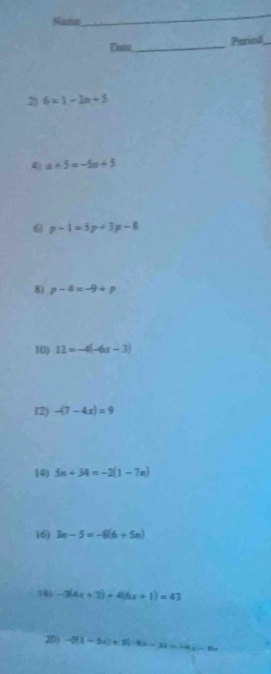 name date \t\t\tperiod 2) $6 = 1 - 2n - 5$ 4) $a + 5 = -5a + 5$ 6) $p -…