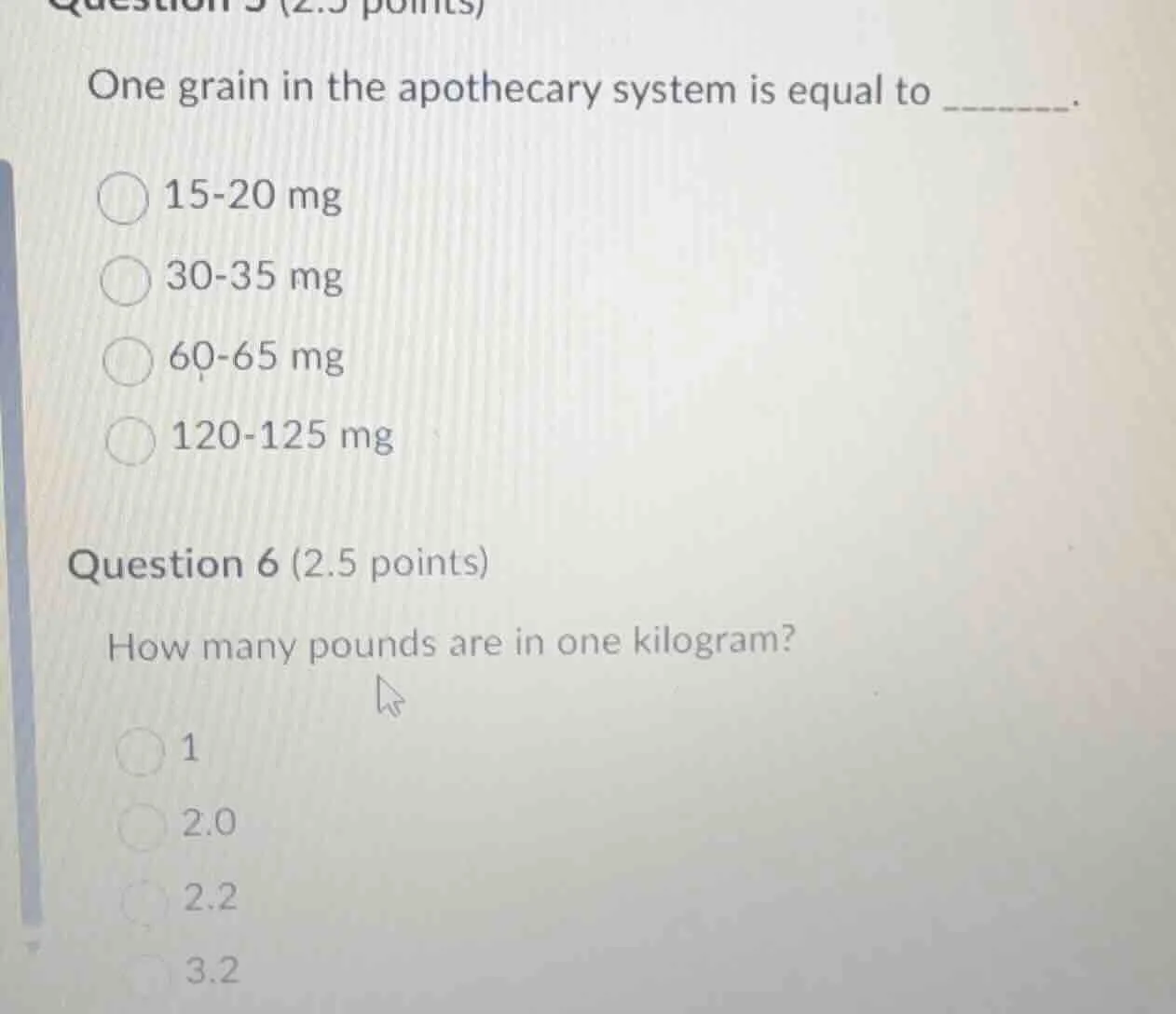 question 5 (2.5 points) one grain in the apothecary system is equal to …