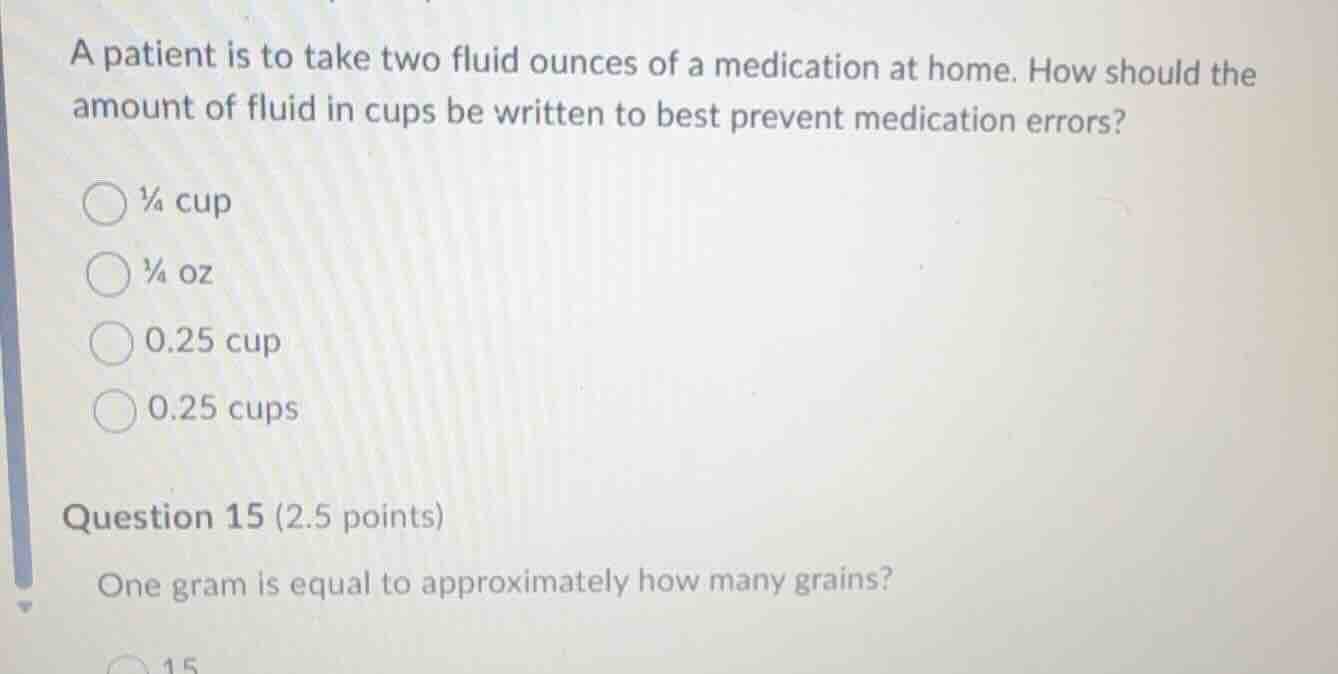 a patient is to take two fluid ounces of a medication at home. how shou…