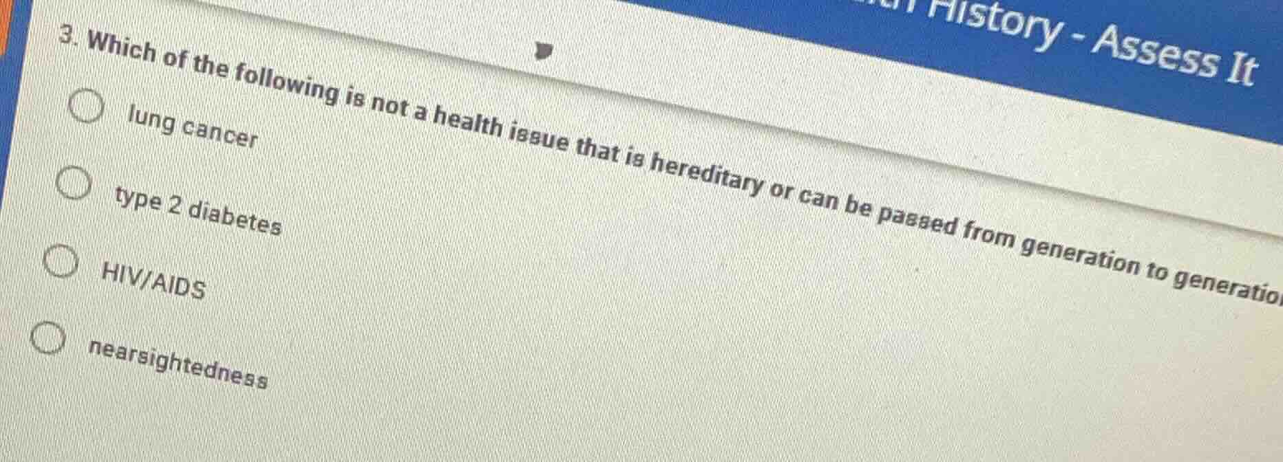 3. which of the following is not a health issue that is hereditary or c…