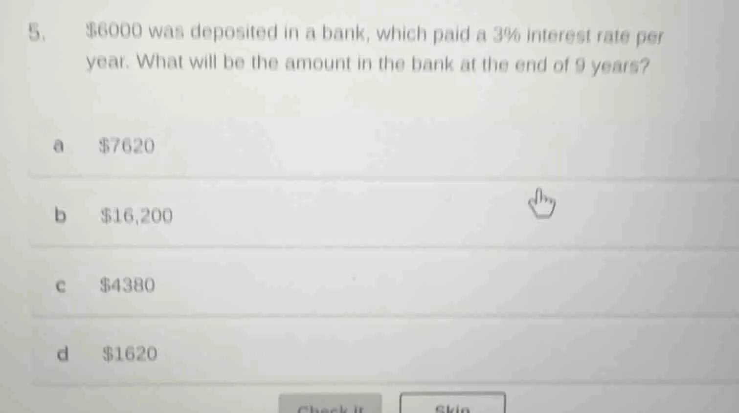 5. $6000 was deposited in a bank, which paid a 3% interest rate per yea…