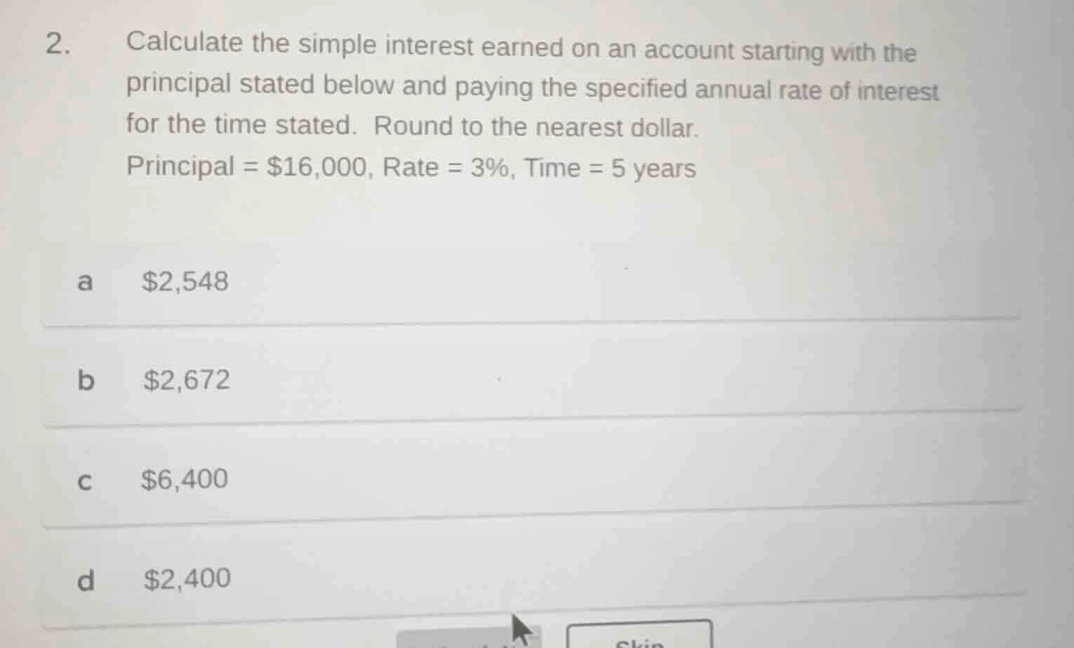 2. calculate the simple interest earned on an account starting with the…