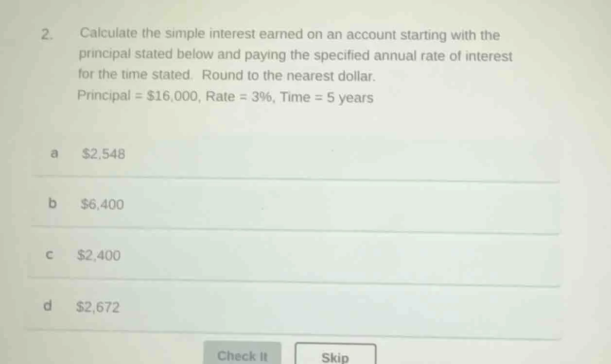2. calculate the simple interest earned on an account starting with the…
