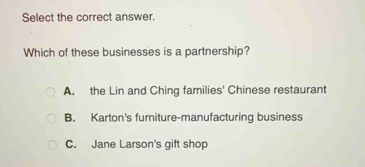 select the correct answer. which of these businesses is a partnership? …
