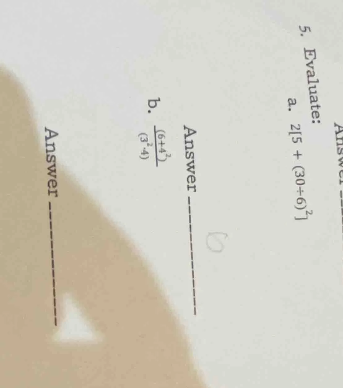 5. evaluate: a. 25 + (30÷6)² answer ----- b. \\(\\frac{(6 + 4^2)}{(3^2 …