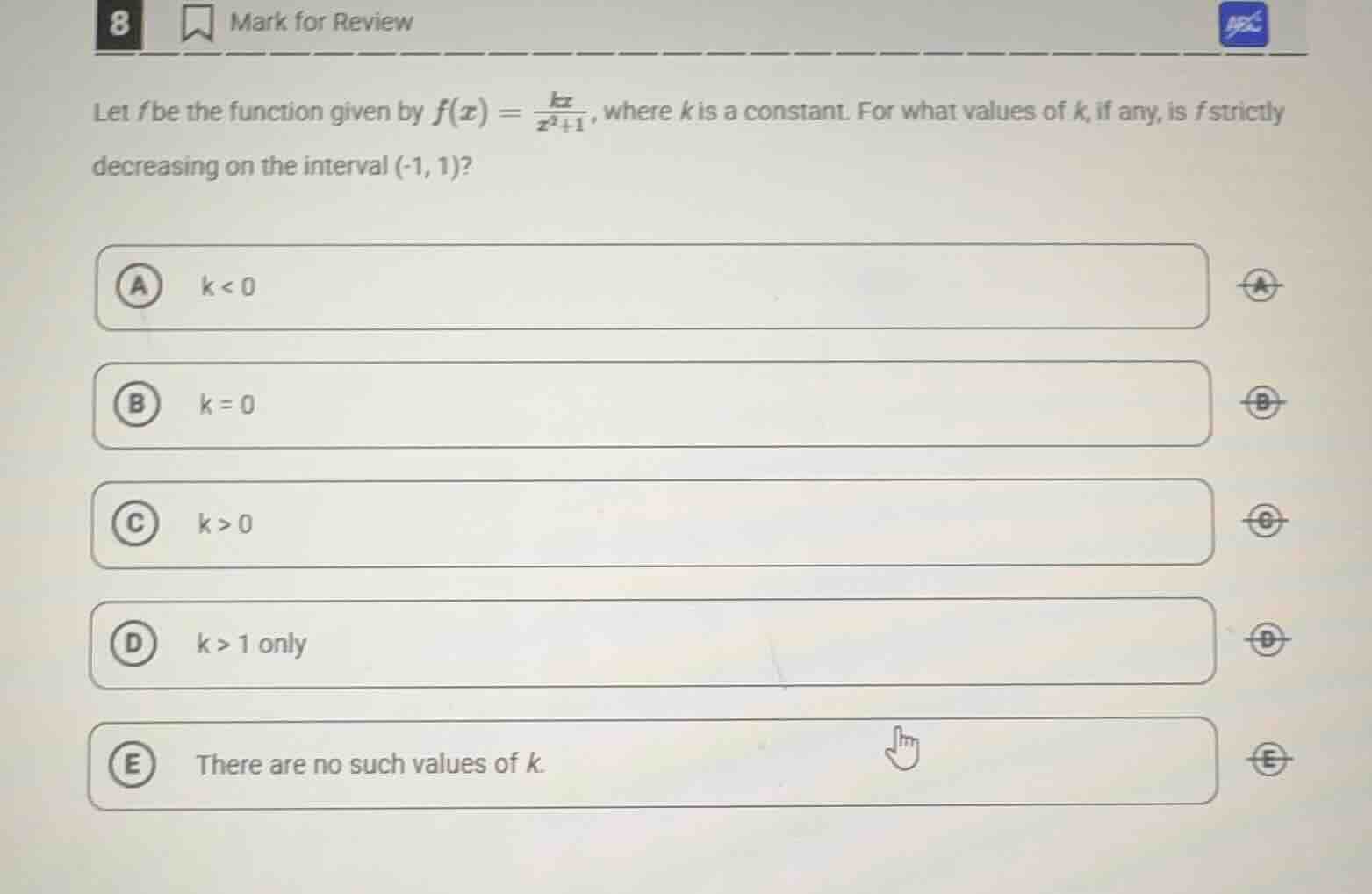 let f be the function given by $f(x) = \\frac{kx}{x^2 + 1}$, where k is…