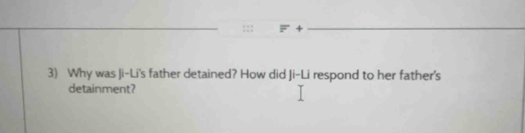 3) why was ji-li’s father detained? how did ji-li respond to her father…