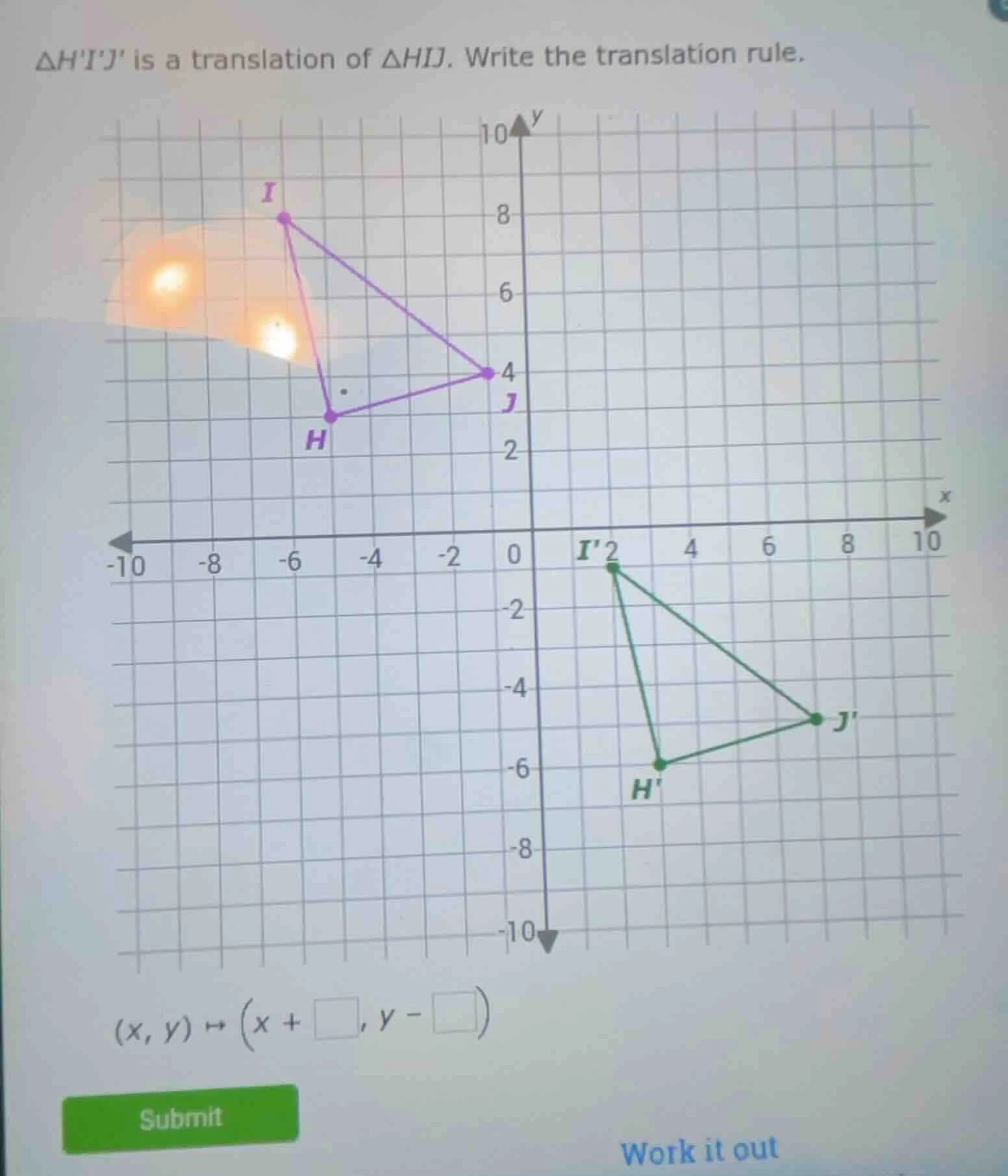 △hij is a translation of △hij. write the translation rule. (x, y) ↦ (x …
