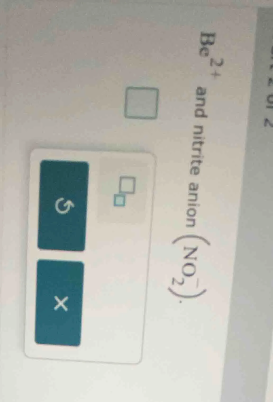 be²⁺ and nitrite anion (no₂⁻).