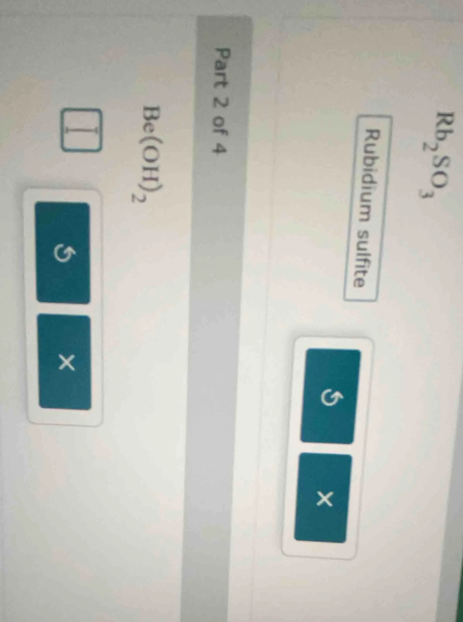 part 2 of 4 be(oh)₂ rb₂so₃ rubidium sulfite
