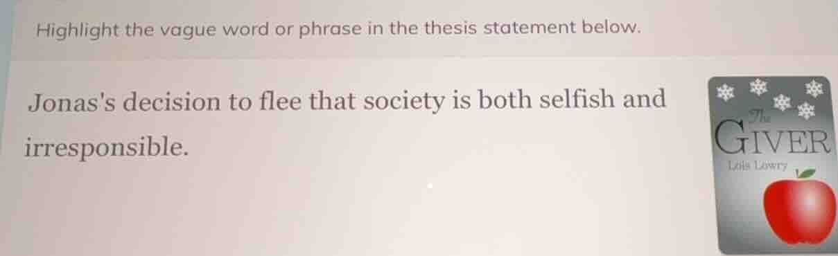 highlight the vague word or phrase in the thesis statement below. jonas…