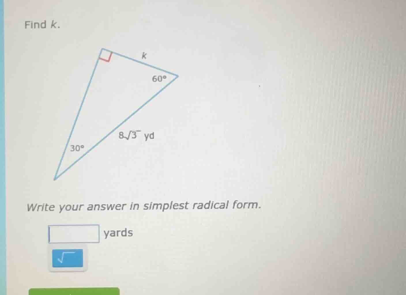 find k. right triangle with angles 30°, 60°, right angle; hypotenuse 8√…