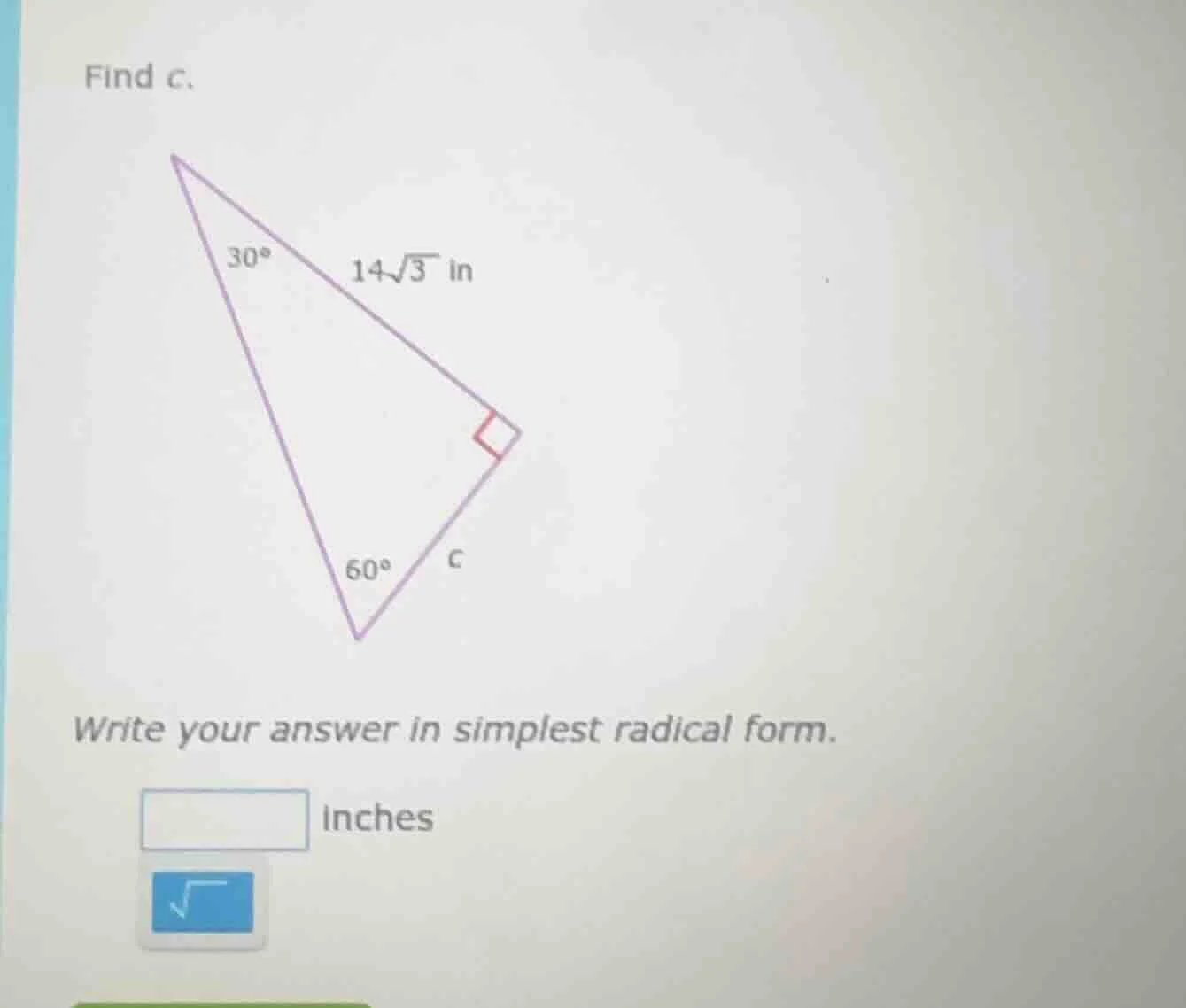 find c. right triangle with angles 30°, 60°, 90°, hypotenuse? wait, no,…