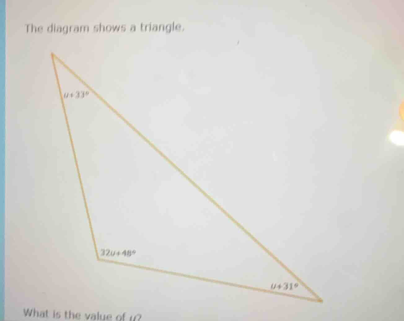 the diagram shows a triangle. what is the value of ( u )?