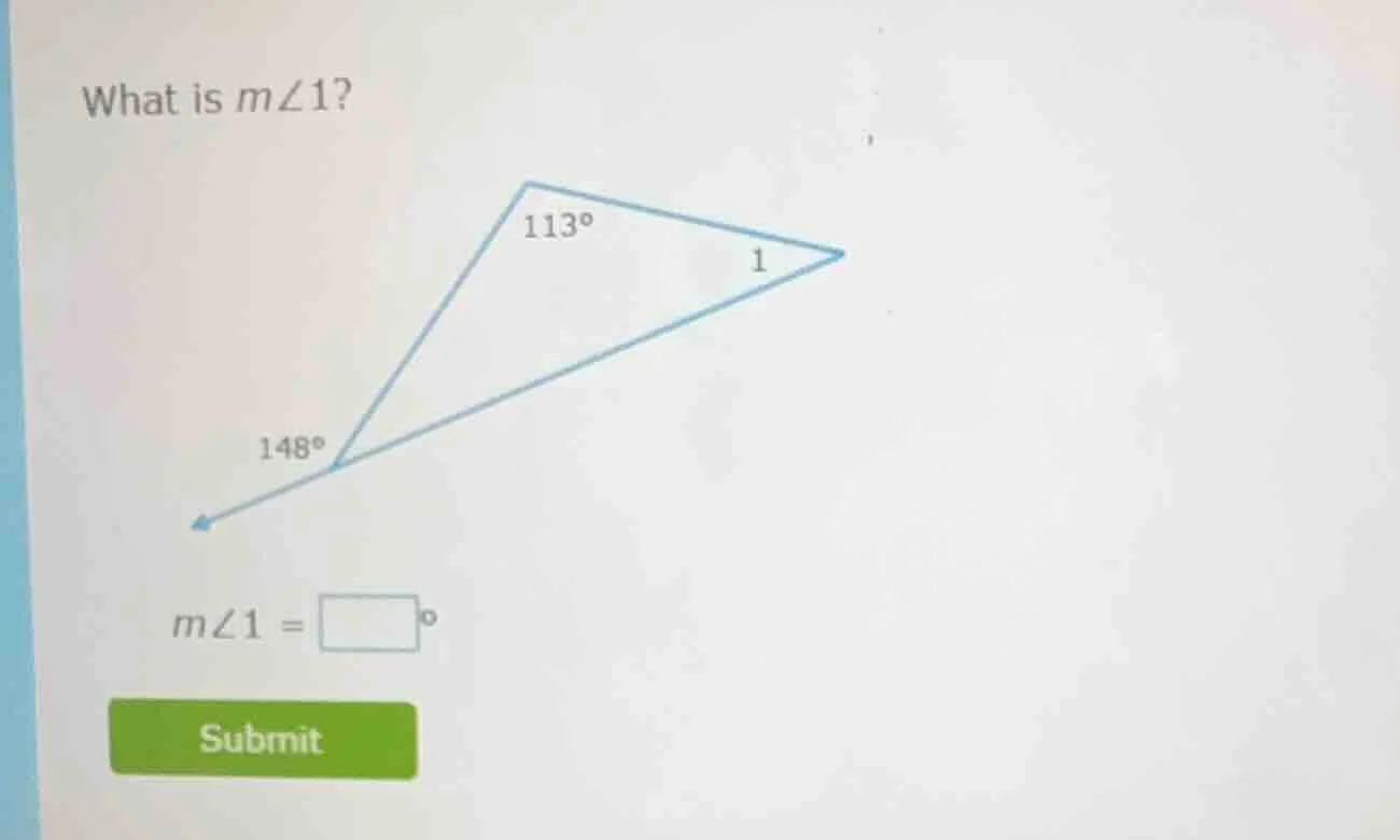 what is $m\\angle 1$? diagram of a triangle with an exterior angle of 1…