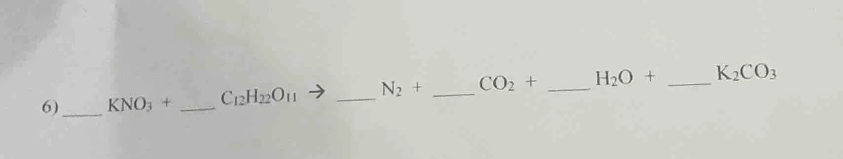 6) ____ kno₃ + ___ c₁₂h₂₂o₁₁ → ____ n₂ + ____ co₂ + ____ h₂o + ____ k₂c…