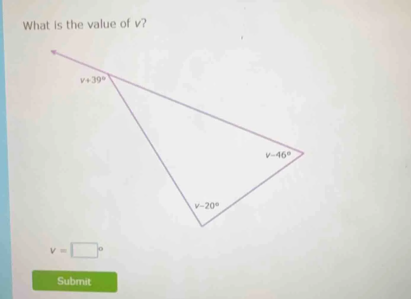what is the value of v? there is a triangle with two angles labeled as …
