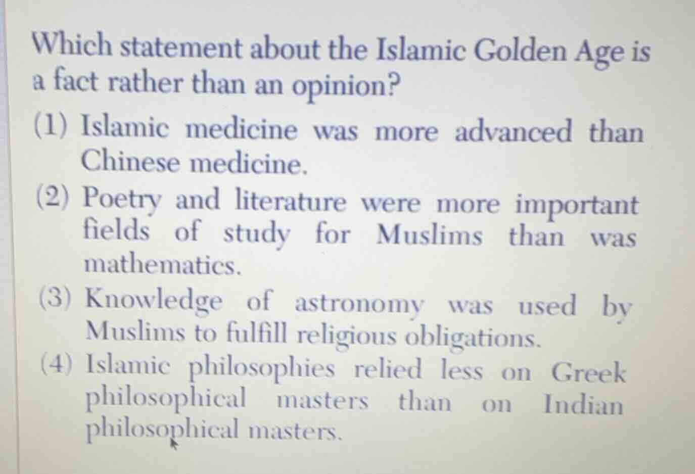 which statement about the islamic golden age is a fact rather than an o…