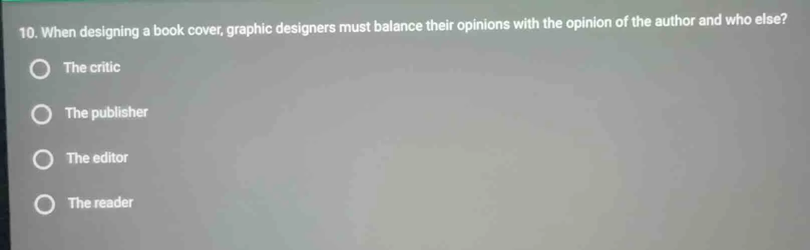 10. when designing a book cover, graphic designers must balance their o…