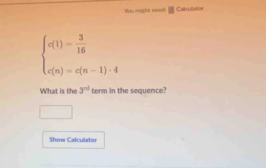 you might need: calculator \\begin{cases} c(1) = \\dfrac{3}{16} \\\\ c(…