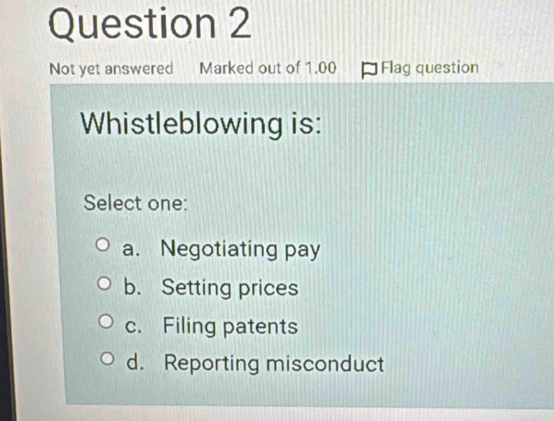 question 2 not yet answered marked out of 1.00 flag question whistleblo…