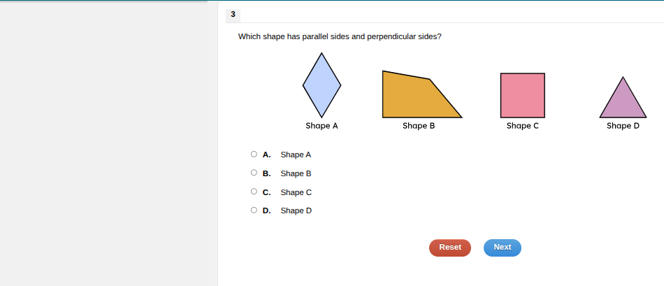 3 which shape has parallel sides and perpendicular sides? shape a shape…
