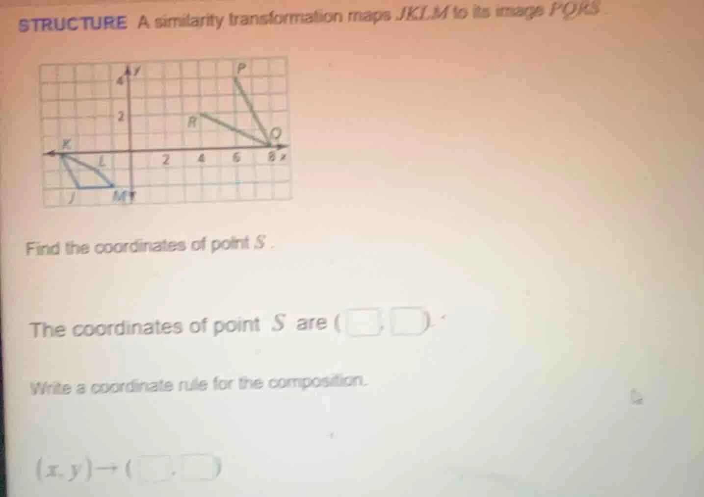 structure a similarity transformation maps jklm to its image pqrs. find…