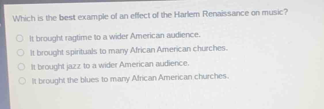 which is the best example of an effect of the harlem renaissance on mus…