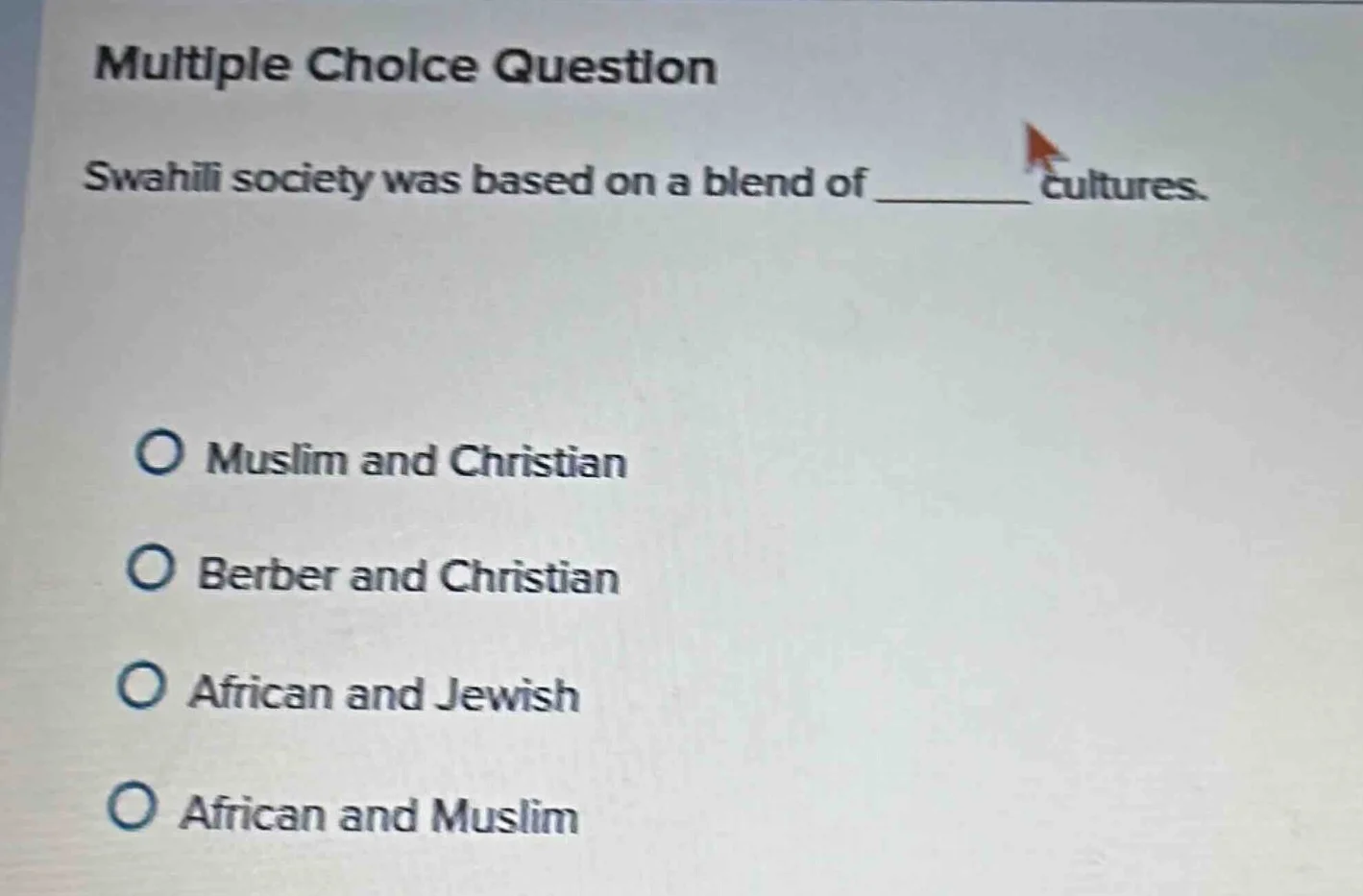 multiple choice question swahili society was based on a blend of ______…
