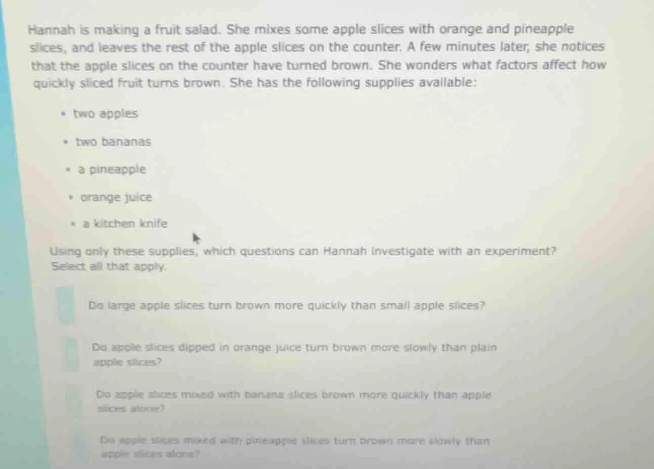 hannah is making a fruit salad. she mixes some apple slices with orange…