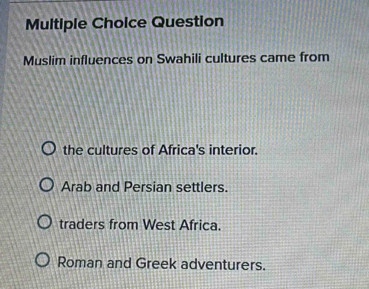 multiple choice question muslim influences on swahili cultures came fro…