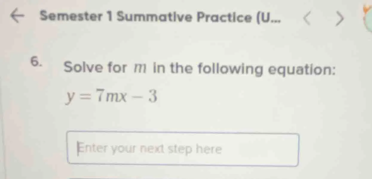 6. solve for m in the following equation: y = 7mx - 3