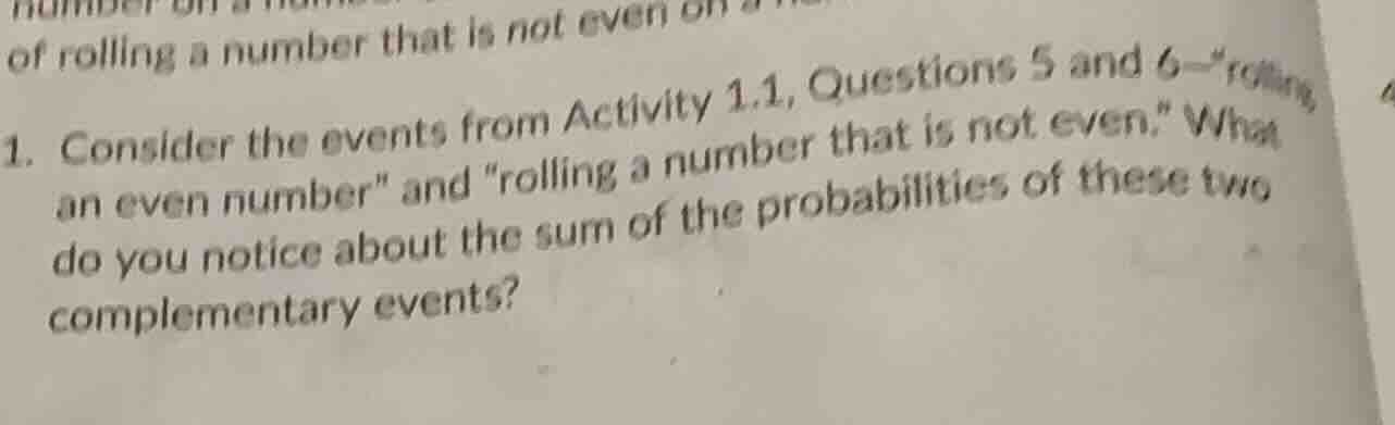 1. consider the events from activity 1.1, questions 5 and 6—“rolling an…