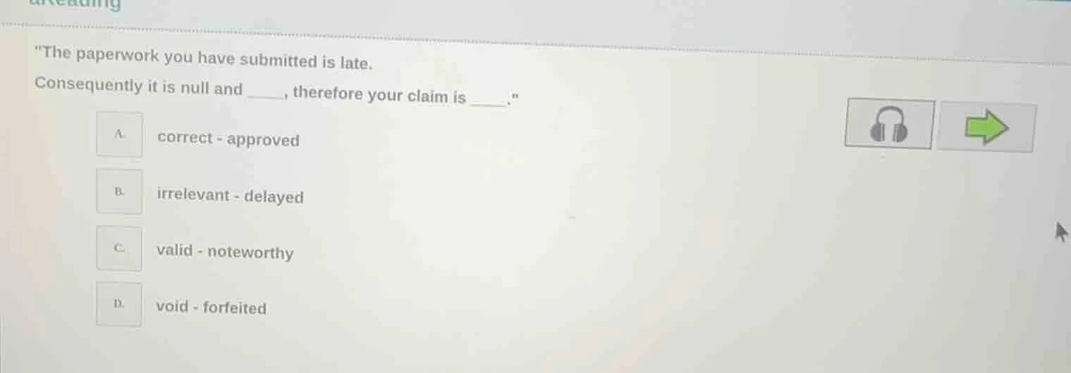 the paperwork you have submitted is late. consequently it is null and _…