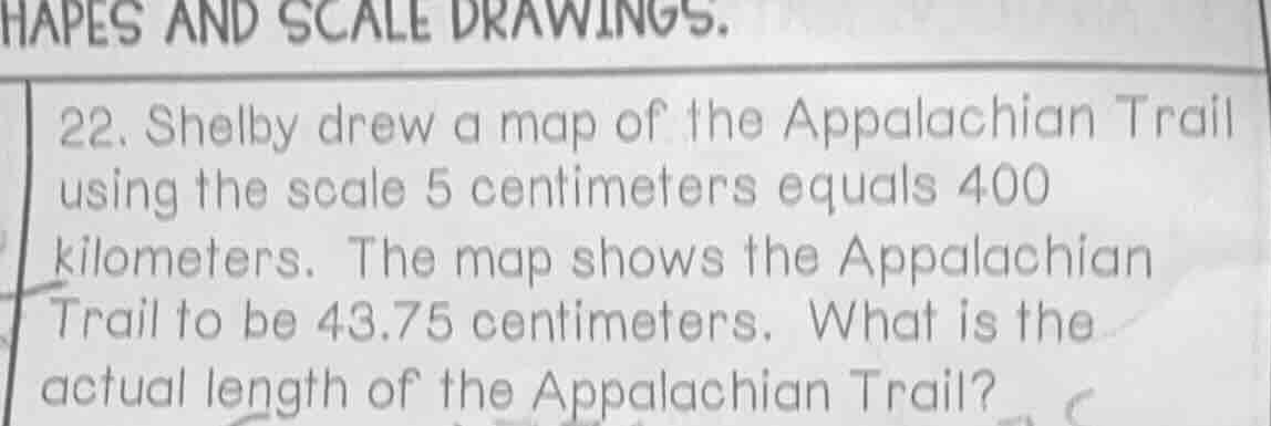 hapes and scale drawings. 22. shelby drew a map of the appalachian trai…