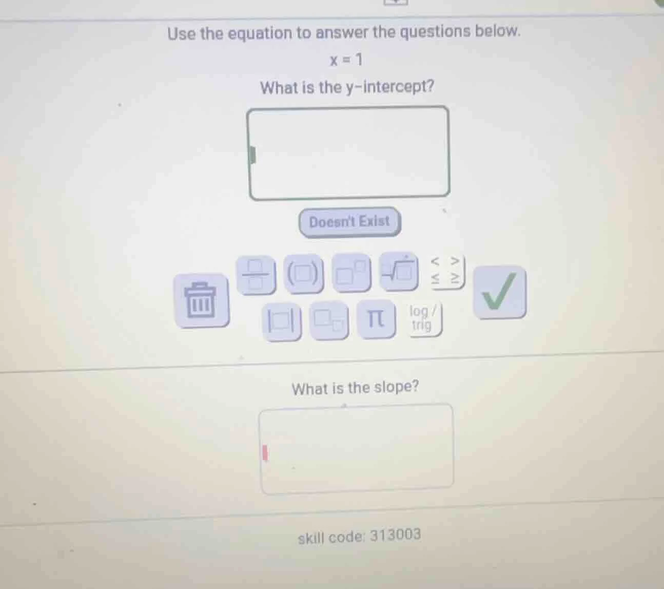 use the equation to answer the questions below. x = 1 what is the y-int…