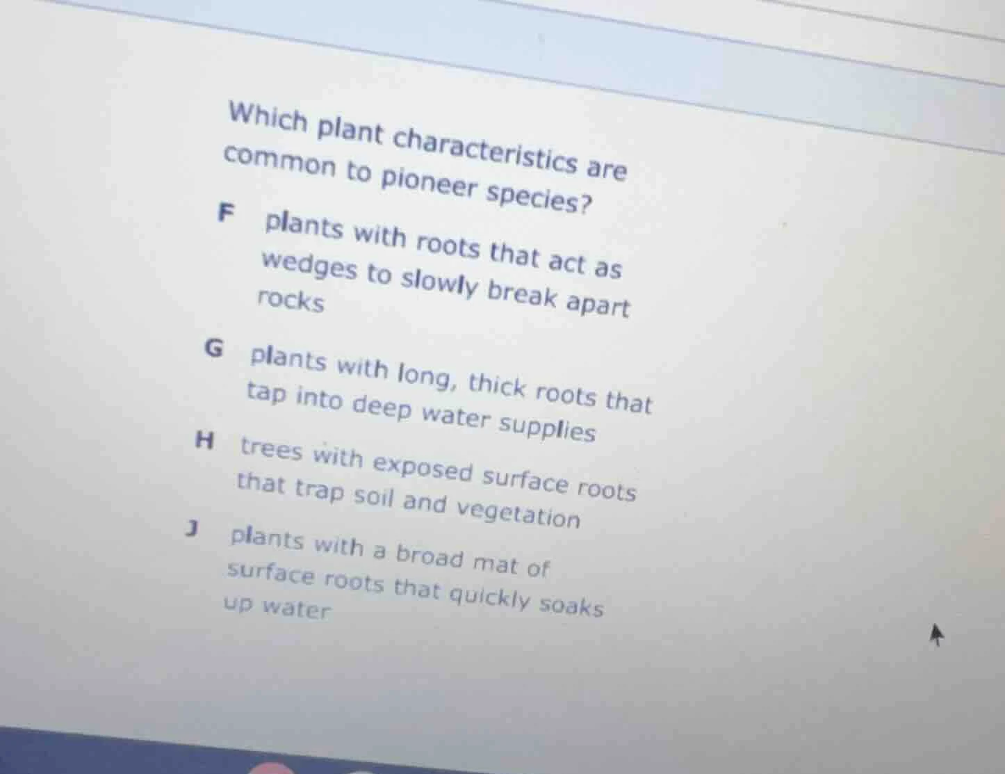 which plant characteristics are common to pioneer species? f plants wit…