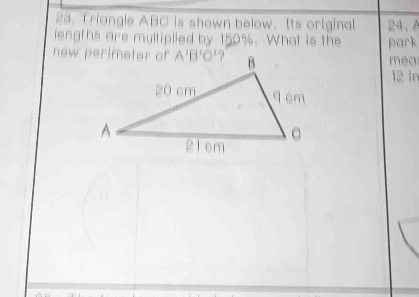 23. triangle abc is shown below. its original lengths are multiplied by…