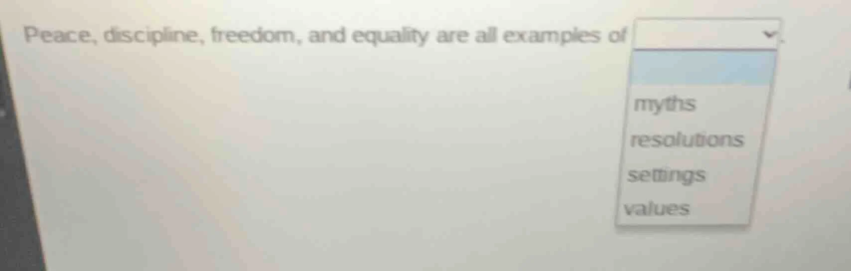 peace, discipline, freedom, and equality are all examples of myths reso…